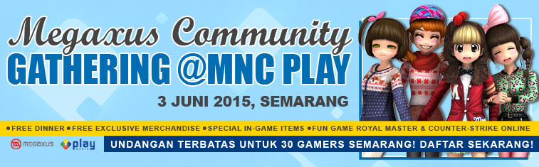 Megaxus Community Gathering @ MNC Play Semarang