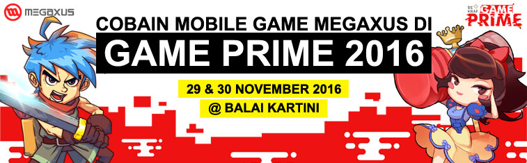 Megaxus @ Game Prime - Balai Kartini, Jakarta