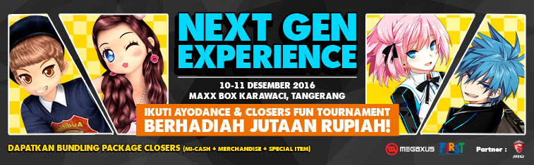 Event Next Gen Experience 10-11 Desember 2016 @ Maxx Box Karawaci, Tangerang