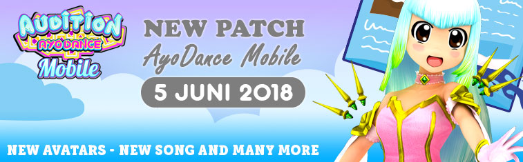 New Patch Update AyoDance Mobile 5 Juni 2018