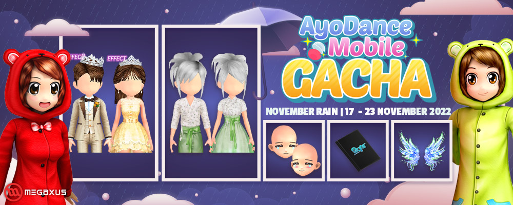 AyoDance Mobile Gacha November Rain (17 - 23 November 2022)